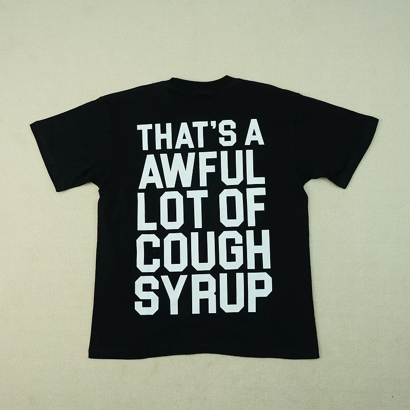 THAT'S A AWFUL LOT OF COUGH SYRUP photo 2